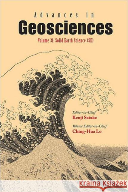 Advances in Geosciences (Volumes 28-31) Satake, Kenji 9789814405669