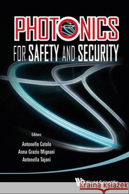 Photonics for Safety and Security Antonello Cutolo Anna Grazia Mignani 9789814412964