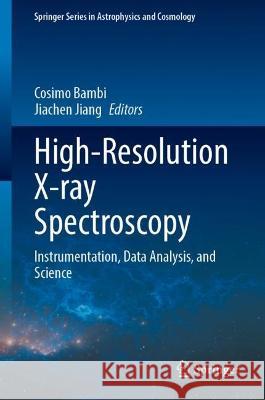 High-Resolution X-ray Spectroscopy  9789819944088 Springer Nature Singapore