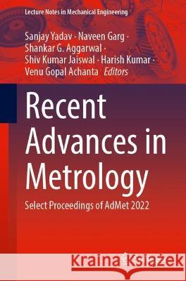 Recent Advances in Metrology  9789819945962 Springer Nature Singapore