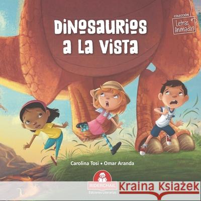 Dinosaurios a la Vista: colección letras animadas Aranda, Omar 9789877880038