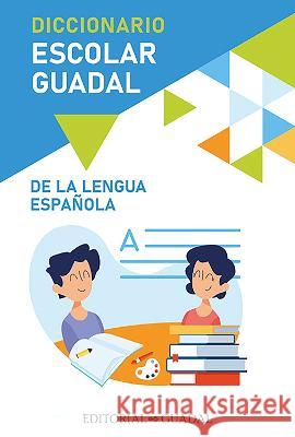 Diccionario Escolar Guadal Varios Autores 9789877978971