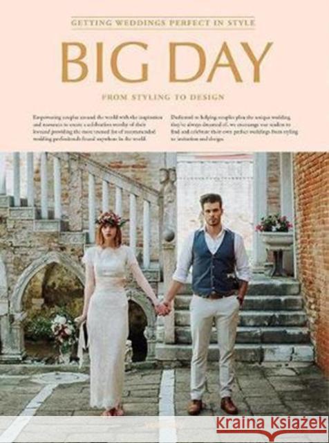 Big Day: Getting Weddings Perfect in Style - From Styling to Design Viction Workshop 9789887774693 Victionary