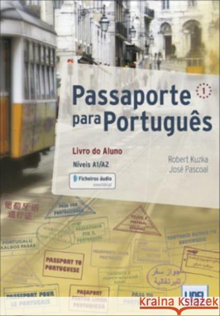 Passaporte para Portugues 1: Livro do Aluno + audio download Jose Pascoal 9789897523786 Lidel Edicoes Tecnicas Lda