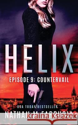 Helix: Episode 9 (Countervail) Nathan M. Farrugia 9789918950324 Anomaly Press