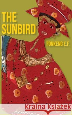 The Sunbird Fonkeng E 9789956727049 Langaa Rpcig