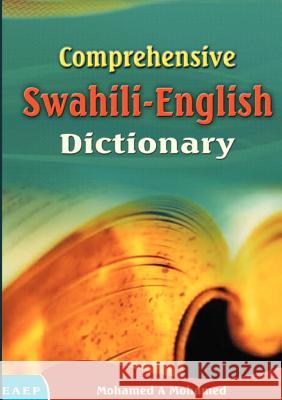 Comprehensive Swahili-English Dictionary Mohamed A. Mohamed 9789966258120 East African Educational Publishers