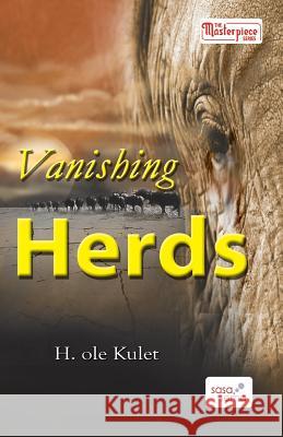 Vanishing Herds H.R. Ole Kulet   9789966361141 Longhorn Publishers