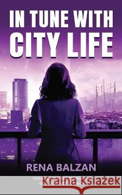 In Tune With City Life Rena Balzan Antoinette Pace 9789995796648 Faraxa Publishing