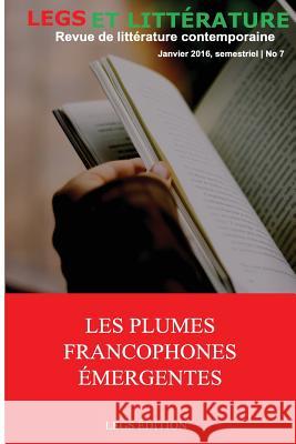 Les plumes francophones émergentes James Estepha, Jean 9789997086167 Legs Edition