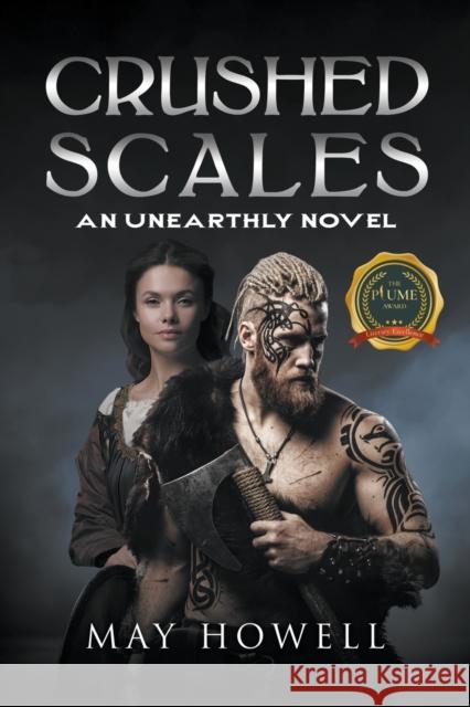 Crushed Scales: An Unearthly Novel Howell, May 9798885361866