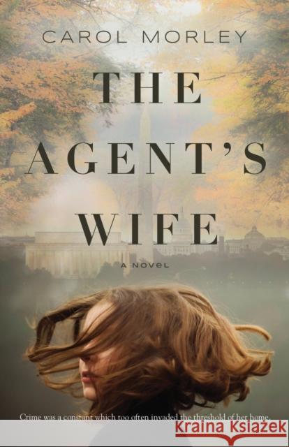 THE AGENT'S WIFE Morley Carol Morley 9798988083603