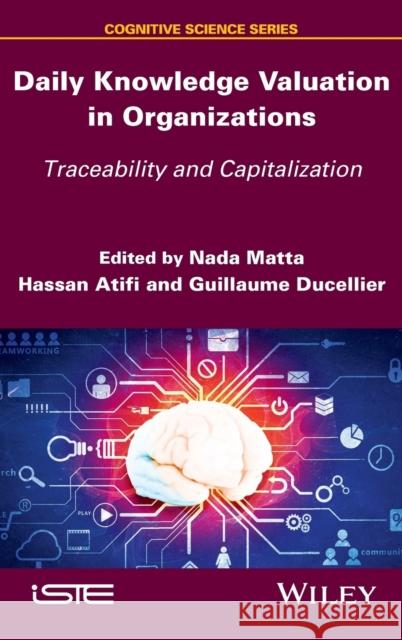 Daily Knowledge Valuation in Organizations: Traceability and Capitalization