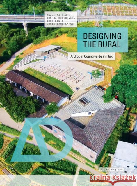 Designing the Rural: A Global Countryside in Flux