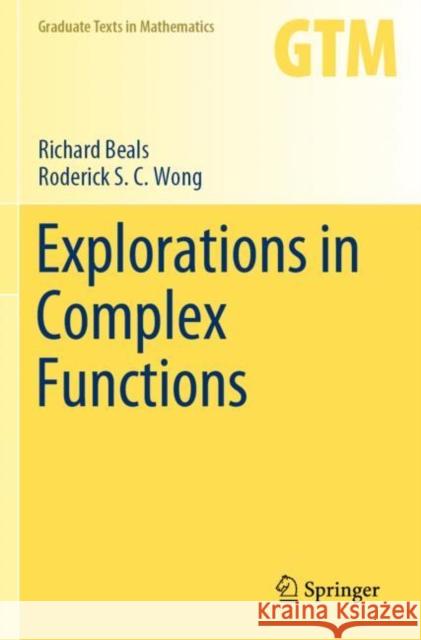 Explorations in Complex Functions