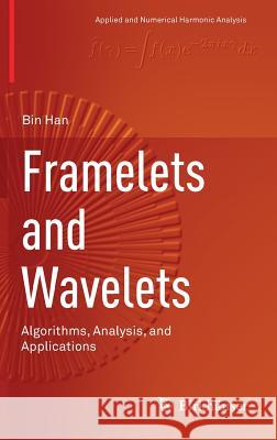 Framelets and Wavelets: Algorithms, Analysis, and Applications