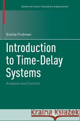 Introduction to Time-Delay Systems: Analysis and Control