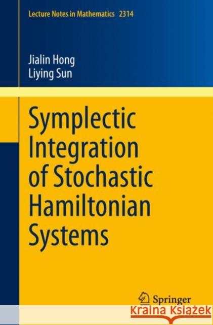Symplectic Integration of Stochastic Hamiltonian Systems