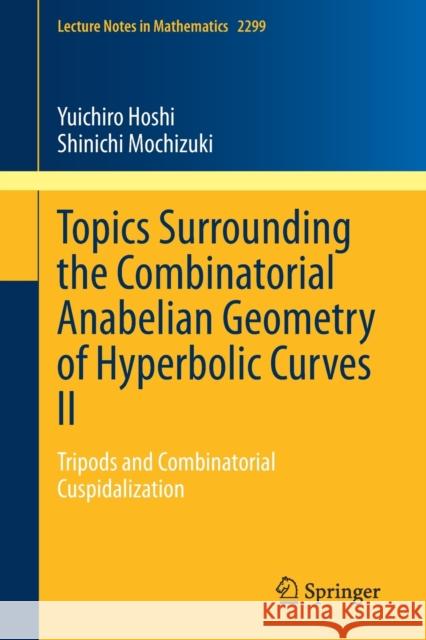 Topics Surrounding the Combinatorial Anabelian Geometry of Hyperbolic Curves II: Tripods and Combinatorial Cuspidalization