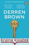 A Book of Secrets: Finding comfort in a complex world THE INSTANT SUNDAY TIMES BESTSELLER Derren Brown 9780552177108 Transworld Publishers Ltd