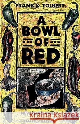 A Bowl of Red Frank X. Tolbert Hallie Stillwell 9781585442096 Texas A&M University Press - książka