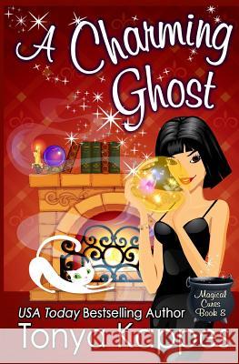 A Charming Ghost Tonya Kappes 9781530371730 Createspace Independent Publishing Platform - książka