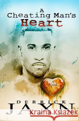 A Cheating Man's Heart Derrick Jaxn 9780991033607 Derrick Jaxn - książka