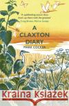 A Claxton Diary: Further Field Notes from a Small Planet Mark Cocker 9781529111330 Vintage Publishing