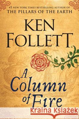 A Column of Fire Ken Follett 9780525954972 Viking - książka