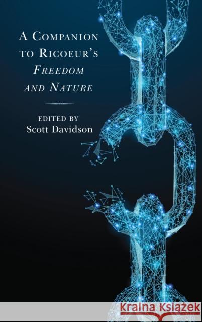 A Companion to Ricoeur's Freedom and Nature Scott Davidson Jean-Luc Amalric Čapek Jakub 9781498578882 Lexington Books - książka