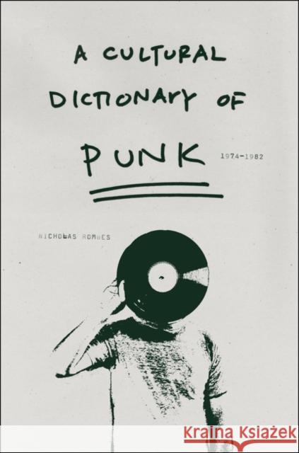 A Cultural Dictionary of Punk: 1974-1982 Rombes, Nicholas 9780826427793  - książka