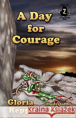 A Day for Courage Gloria Repp Michael Swaim 9781502430373 Createspace - książka