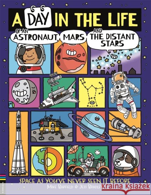 A Day in the Life of an Astronaut, Mars and the Distant Stars: Space as You've Never Seen it Before Mike Barfield 9781780557441 Michael O'Mara Books Ltd - książka