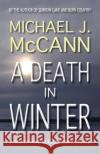 A Death in Winter Michael J McCann 9781927884195 Plaid Raccoon Press