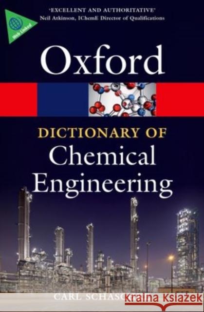 A Dictionary of Chemical Engineering Carl Schaschke 9780199651450 Oxford University Press, USA - książka