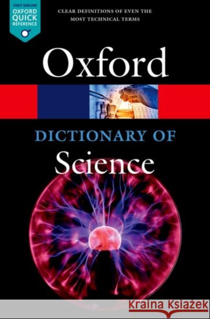 A Dictionary of Science Jonathan Law 9780198738374 Oxford University Press - książka