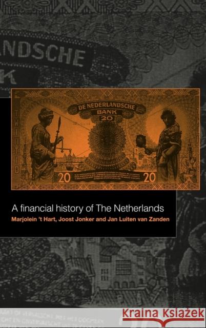 A Financial History of the Netherlands Marjolein T. Hart Jan Luiten va Joost Jonker 9780521581615 Cambridge University Press - książka