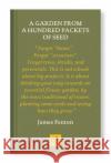 A Garden from a Hundred Packets of Seed James Fenton 9781912559282 Notting Hill Editions
