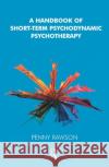 A Handbook of Short-Term Psychodynamic Psychotherapy Penny Rawson 9780367105327 Taylor and Francis