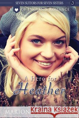 A Hero for Heather Marion Ueckermann 9781537172040 Createspace Independent Publishing Platform - książka