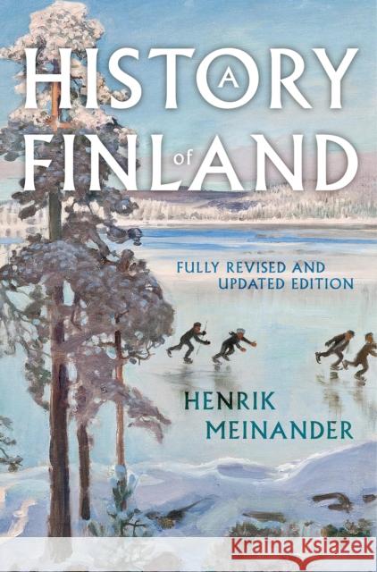 A History of Finland Henrik Meinander 9781787380301 C Hurst & Co Publishers Ltd - książka