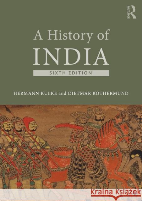 A History of India Hermann Kulke Dietmar Rothermund 9781138961159 Taylor & Francis Ltd - książka