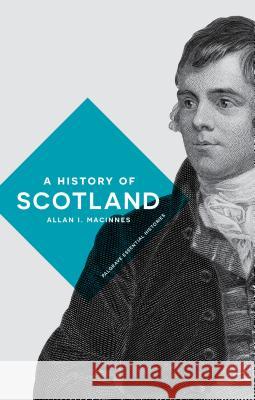A History of Scotland Allan I. MacInnes Jeremy Black 9780333671481 Palgrave MacMillan - książka