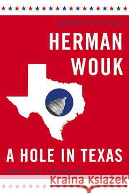 A Hole in Texas Herman Wouk 9780316010856 Back Bay Books - książka