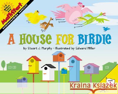 A House for Birdie Stuart J. Murphy Edward Miller 9780060523534 HarperTrophy - książka