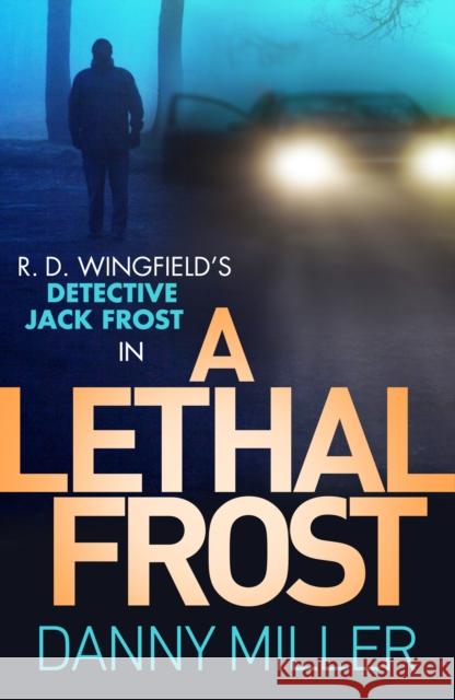 A Lethal Frost: DI Jack Frost series 5 Danny Miller 9780552175050 Transworld Publishers Ltd - książka