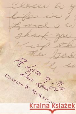 A Letter to My Dear Lord Charles W. McKnight Melissa Sims Amber Beranek 9781481195355 Createspace - książka