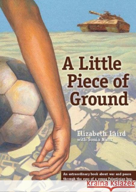 A Little Piece of Ground Elizabeth Laird Bill Neal Sonia Nimr 9781931859387 Haymarket Books - książka