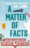 A Matter of Facts: One Man's Journey into the Nation's Quiz Obsession Shaun Williamson 9781788403757 Octopus Publishing Group