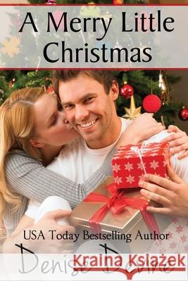 A Merry Little Christmas Denise Devine 9780991595686 Denise Meinstad - książka